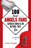 100_Things_Angels_Fans_Should_Know___Do_Before_They_Die