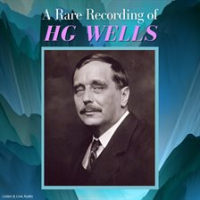 A_Rare_Recording_of_HG_Wells