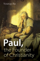 Paul__the_Founder_of_Christianity