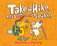 Take_a_hike__Miles_and_Spike_