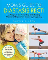 Mom_s_Guide_to_Diastasis_Recti