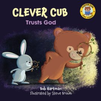 Clever_Cub_Trusts_God