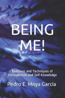 Being_Me__Exercises_and_Techniques_of_Introspection_and_Self-Knowledge