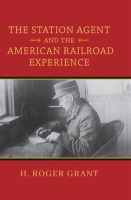 The_Station_Agent_and_the_American_Railroad_Experience