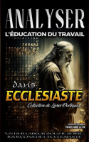 Analyser_L___ducation_du_Travail_dans_Eccl__siaste