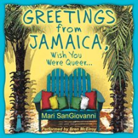 Greetings_From_Jamaica__Wish_You_Were_Queer