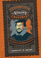Letters_to_a_Young_Calvinist
