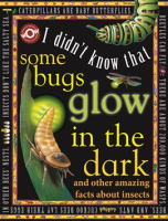 I_Didn_t_Know_That___Some_Bugs_Glow_in_the_Dark