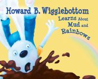Howard_B__Wigglebottom_learns_about_mud_and_rainbows
