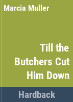 Till_the_butchers_cut_him_down