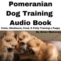 Pomeranian_Dog_Training_Audio_Book