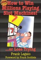 How_to_Win_Millions_Playing_Slot_Machines_