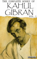 The_Complete_Works_of_Kahlil_Gibran__Volume_1