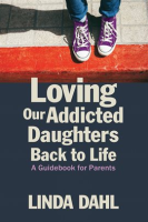 Loving_Our_Addicted_Daughters_Back_to_Life