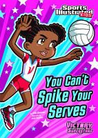 You_can_t_spike_your_serves