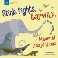 Stink_fights__earwax__and_other_marvelous_mammal_adaptations