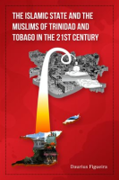 The_Islamic_State_and_the_Muslims_of_Trinidad_and_Tobago_in_the_21st_Century