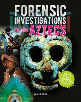 Forensic_investigations_of_the_Aztecs