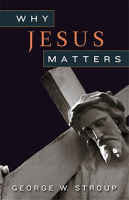 Why_Jesus_Matters