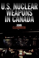 U_S__Nuclear_Weapons_in_Canada