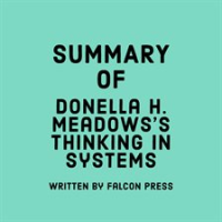 Summary_of_Donella_H__Meadows_s_Thinking_in_Systems