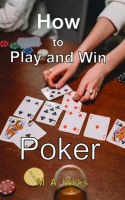How_to_Play_and_Win_Poker