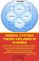 General_Systems_Theory_in_10_Words