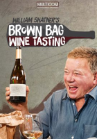 William_Shatner_s_Brown_Bag_Wine_Tasting_-_Season_2