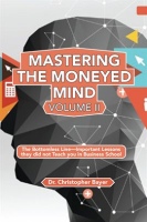 Mastering_the_Moneyed_Mind__Volume_II