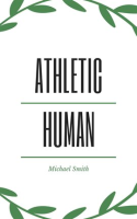 The_Athletic_Human