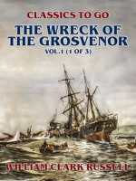 The_Wreck_of_the_Grosvenor__Vol_1__of_3_