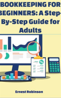 Bookkeeping_for_Beginners__A_Step-by-Step_Guide_for_Adults