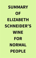 Summary_of_Elizabeth_Schneider_s_Wine_for_Normal_People