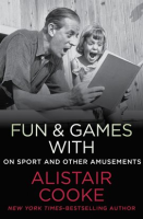 Fun___Games_with_Alistair_Cooke