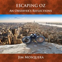 Escaping_Oz__An_Observer_s_Reflections