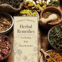 Herbal_Remedies_For_Healing_With_Home_Remedies__3_Books_In_1_Boxed_Set