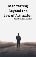 Manifesting_Beyond_the_Law_of_Attraction