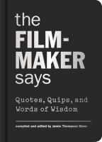 The_Filmmaker_Says