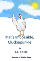 That_s_Impossible__Cluckiepunkle_