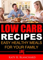 Low-Carb_Recipes__Easy_Healthy_Meals_for_Your_Family