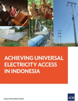 Achieving_Universal_Electricity_Access_in_Indonesia