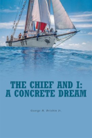 The_Chief_and_I__A_Concrete_Dream